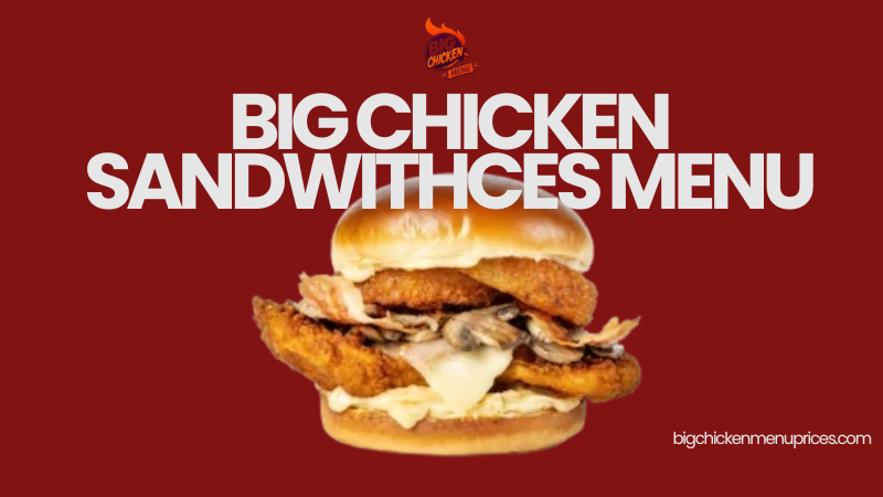 BIG CHICKEN MENU WITH PRICES