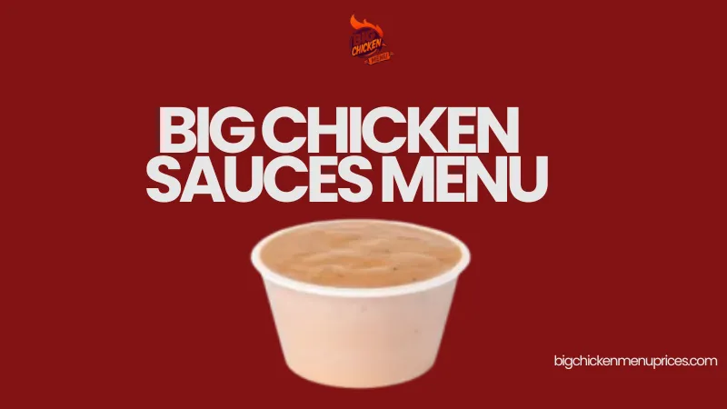 big chicken sauces menu